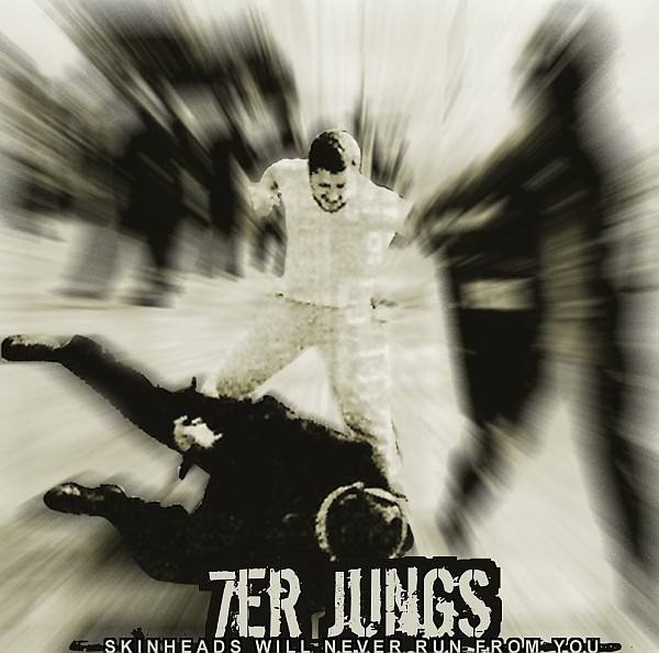 7er Jungs – Skinheads Will Never Run From You (2022) CDr