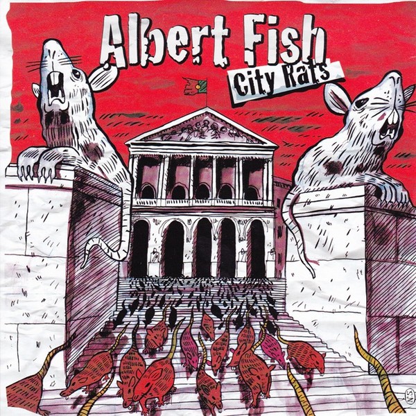 Albert Fish – City Rats (2022) Vinyl 7″ EP