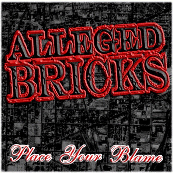 Alleged Bricks – Place Your Blame (2022) CD Album