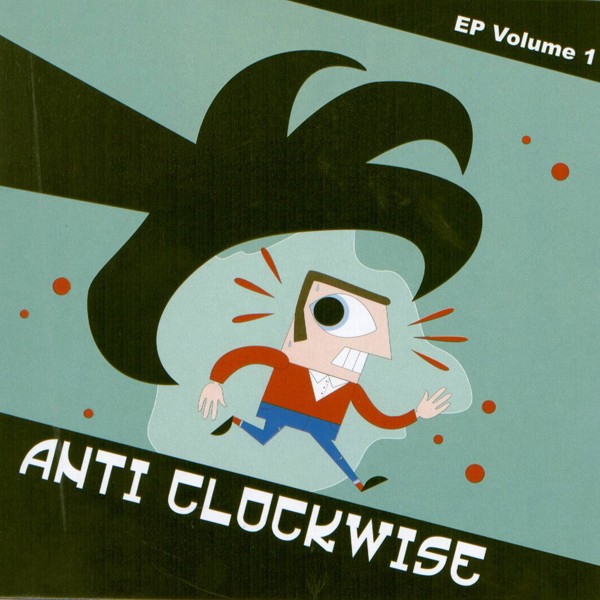 Anti Clockwise – EP Volume 1 (2022) Vinyl 7″ EP