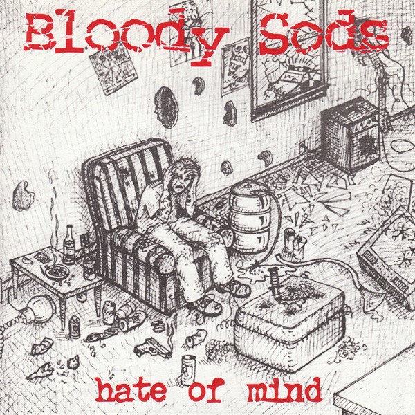 Bloody Sods – Hate Of Mind (2022) Vinyl 7″ EP
