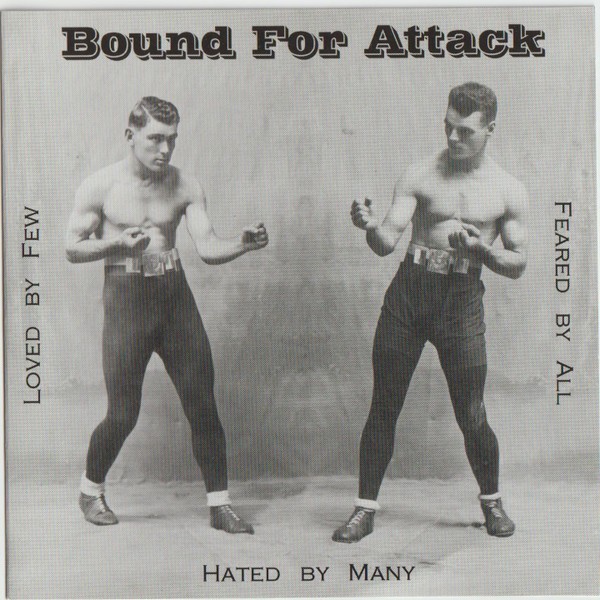 Bound For Attack – Loved By Few , Hated By Many , Feared By All (2022) CD Album