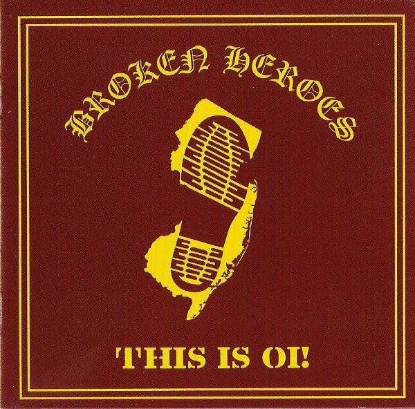Broken Heroes – This Is Oi! (2022) CD Album