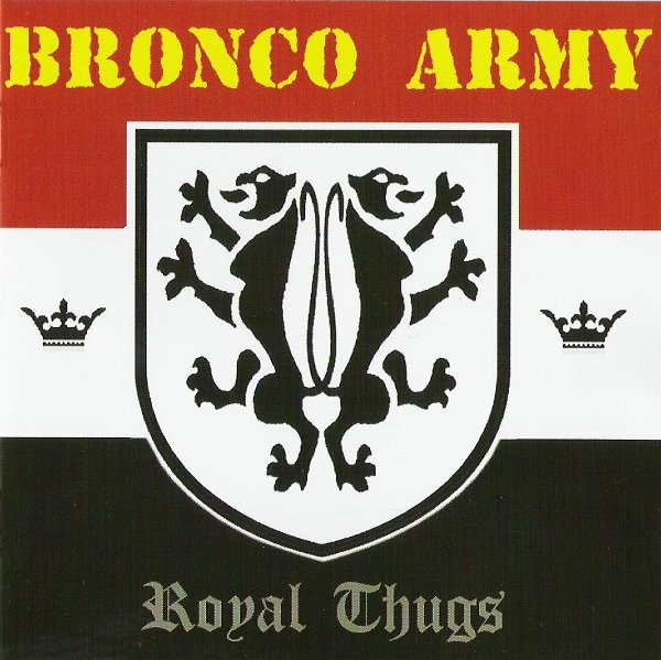 Bronco Army – Royal Thugs (2023) CD Album