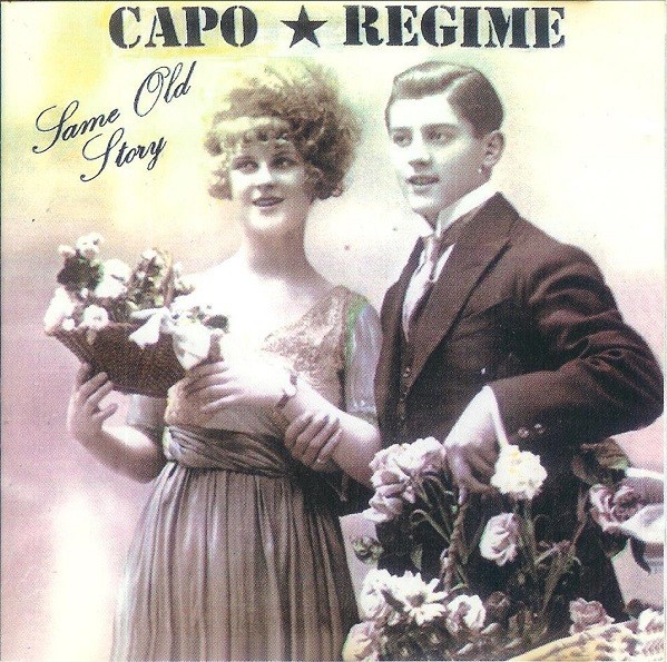 Capo Regime – Same Old Story (2022) CD Album