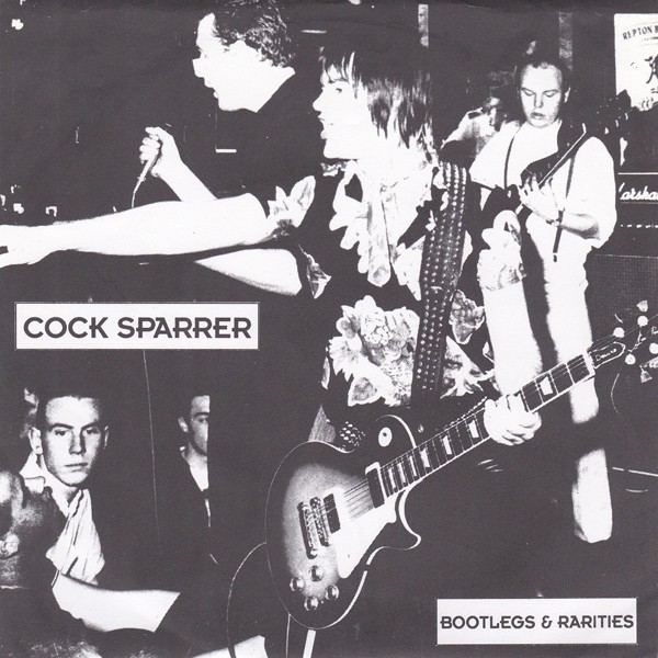 Cock Sparrer – Bootlegs & Rarities (2022) Vinyl 7″