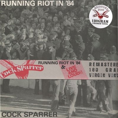 Cock Sparrer – Running Riot In ’84 & Live And Loud! (1991) Vinyl LP Reissue Remastered Vinyl LP Reissue Remastered