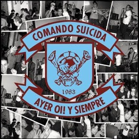 Comando Suicida – Ayer Oi! Y Siempre (2022) CDr Album
