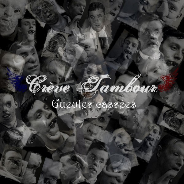 Crève Tambour – Gueules Cassées (2022) File Album