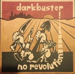 Darkbuster – No Revolution (2015) CD Album