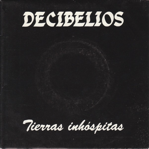 Decibelios – Tierras Inhóspitas (2022) Vinyl Album 7″