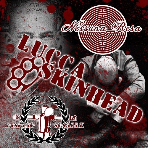 Disagio Sociale – Lucca Skinhead (2012) CD Album