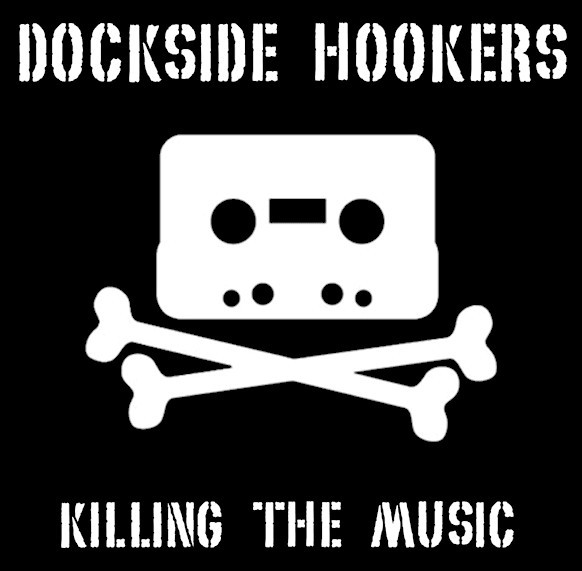 Dockside Hookers – Killing The Music (2022) Vinyl 7″ EP