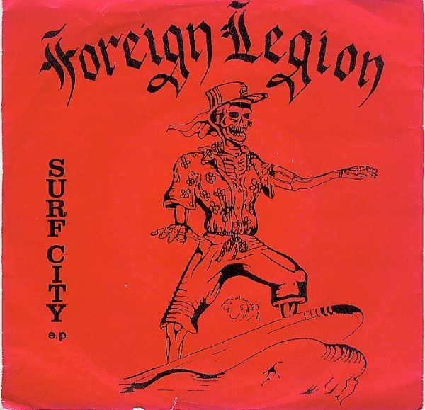 Foreign Legion – Surf City E.P. (1989) Vinyl 7″ EP
