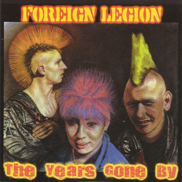 Foreign Legion – The Years Gone By (2022) Vinyl 7″