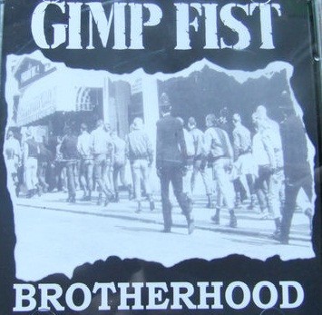 Gimp Fist – Brotherhood (2022) CDr EP