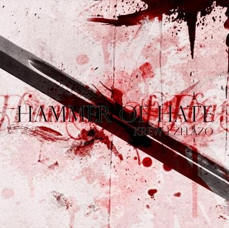 Hammer Of Hate – Krew I Żelazo (2022) CD Album