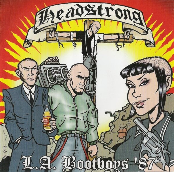 Headstrong – L.A. Bootboys ’87 (2022) CD