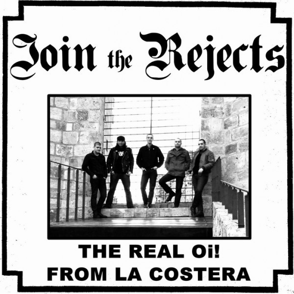 Join The Rejects – The Real Oi! From La Costera (2022) Vinyl Album 12″