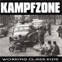 Kampfzone – Working Class Kids (2022) Vinyl 7″