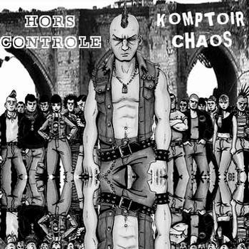 Komptoir Chaos – Hors Controle / Komptoir Chaos (2022) Vinyl 12″ EP