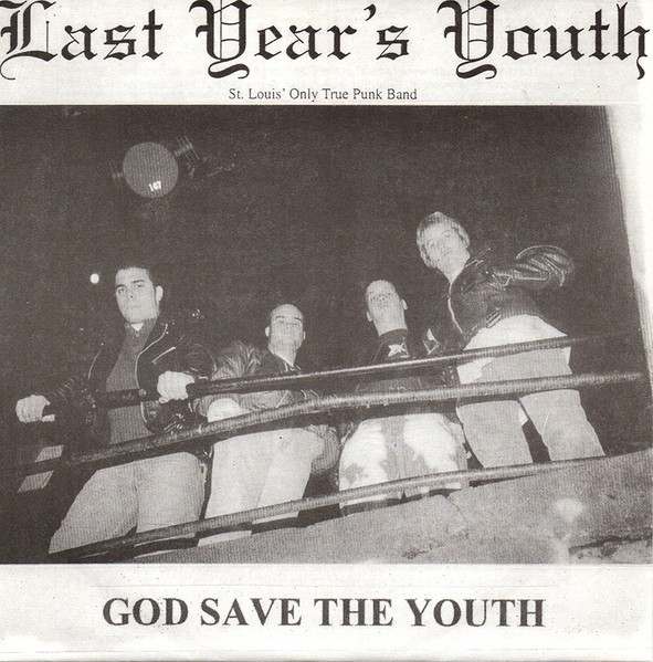 Last Year’s Youth – God Save The Youth (2022) Vinyl 7″ EP