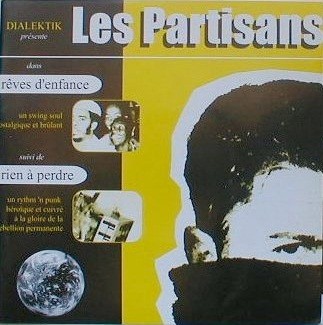 Les Partisans – Rêves D’Enfance / Rien À Perdre (1999) Vinyl Album 7″