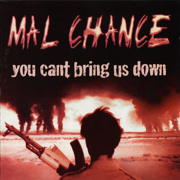 Mal Chance – You Can’t Bring Us Down (2022) CD Album