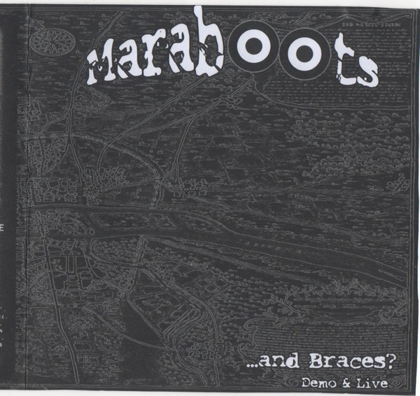 Maraboots – …And Braces? Demo & Live (2022) CDr