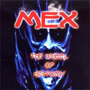 Mex – The Wheel Of History (2022) CD Album