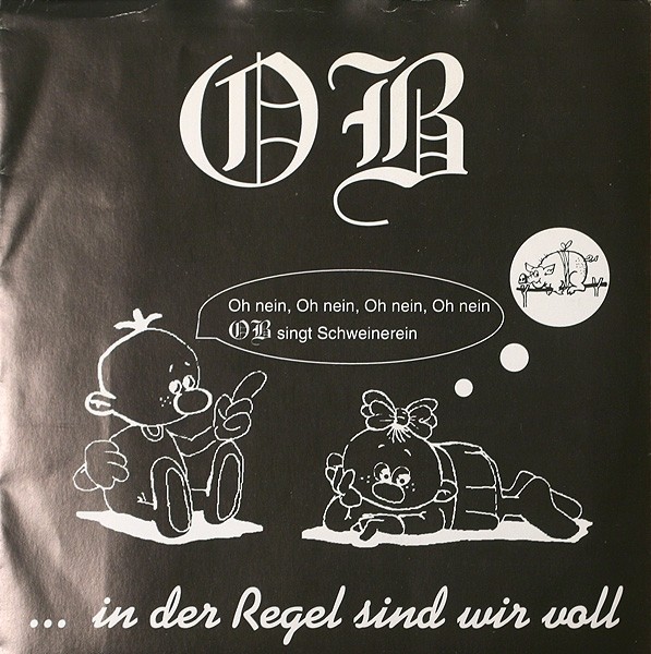 O.B. – … In Der Regel Sind Wir Voll (2022) Vinyl 7″ EP