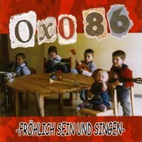 Oxo 86 – Fröhlich Sein Und Singen (2022) CD Album Reissue
