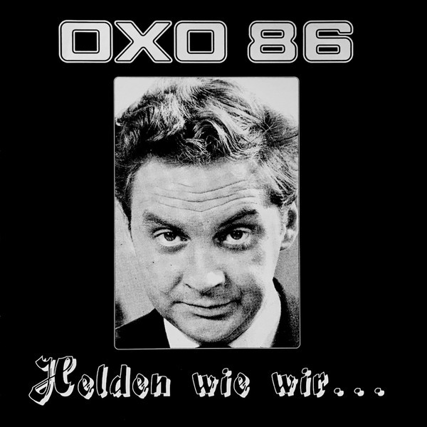 Oxo 86 – Helden Wie Wir… (2022) Vinyl 7″ EP