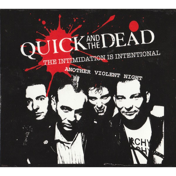 Quick And The Dead – The Intimidation Is Intentional / Another Violent Night (2022) Box Set CD