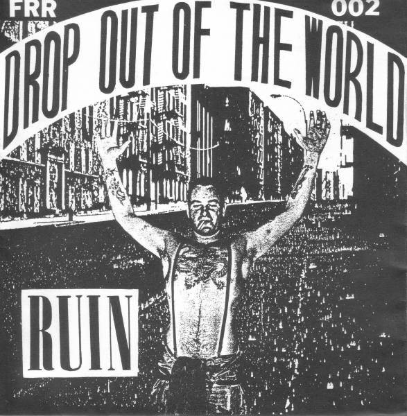 Ruin – Drop Out Of The World (2022) Flexi-disc 7″
