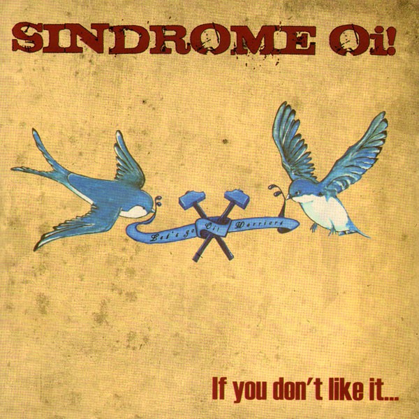 Sindrome Oi! – If You Don’t Like It… (2022) CD Album