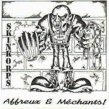 Skinkorps – Affreux & Mechants! (2022) CD