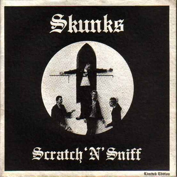 Skunks – Scratch ‘N’ Sniff (2022) Vinyl 7″