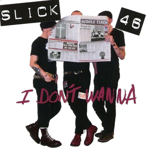 Slick 46 – I Don’t Wanna (2022) CD Album