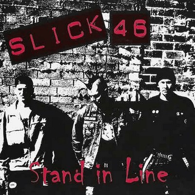 Slick 46 – Stand In Line (2022) CD Album