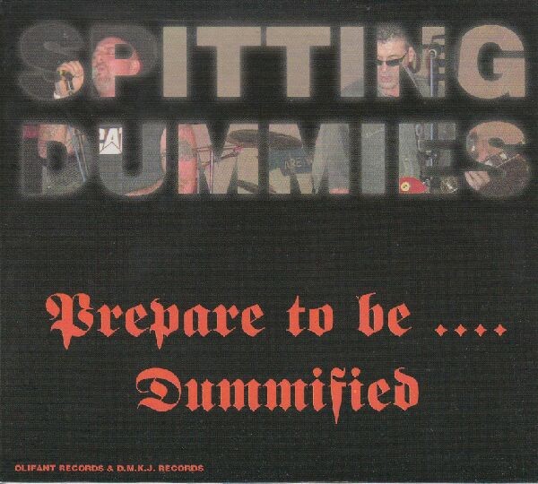 Spitting Dummies – Prepare To Be… Dummified (2022) CD Album