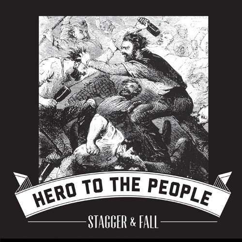 Stagger & Fall – Hero To The People (2022) Vinyl 7″
