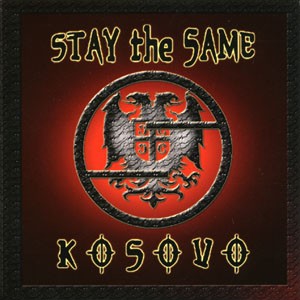 Stay The Same – Kosovo (2022) CD Album