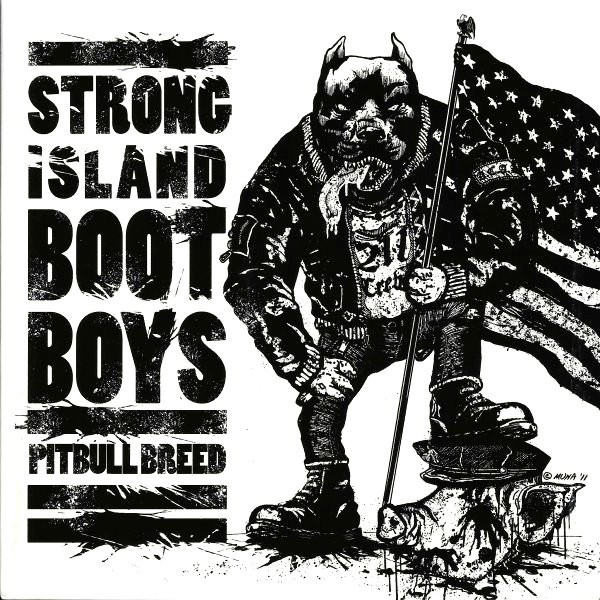 Strong Island Boot Boys – Pitbull Breed (2022) Vinyl 7″ EP