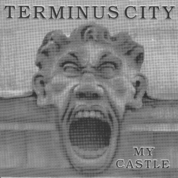 Terminus City – My Castle (1999) Vinyl 7″