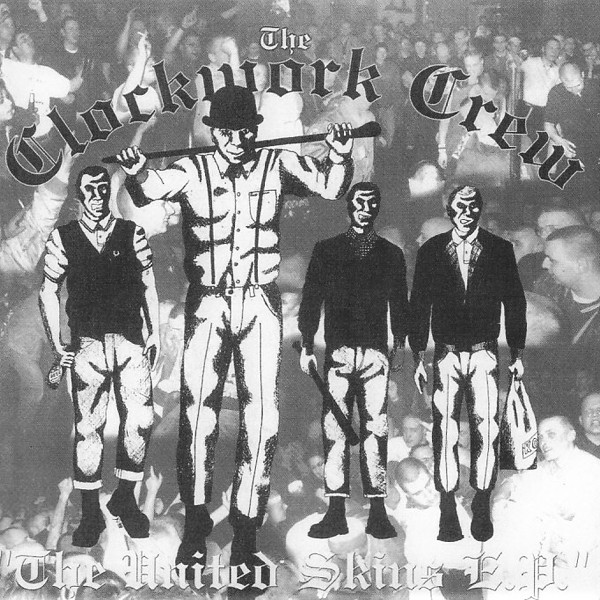 The Clockwork Crew – The United Skins (2022) Vinyl 7″ EP