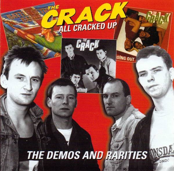 The Crack – All Cracked Up – The Demos And Rarities (1997) CD