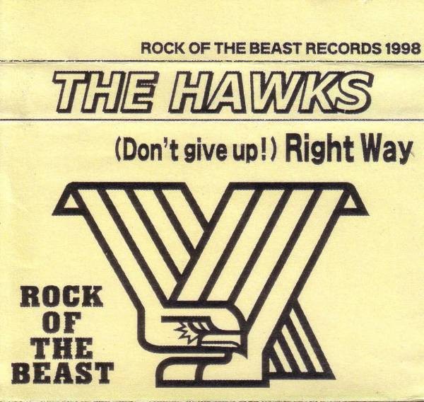 The Hawks – (Don’t Give Up!) Right Way (2022) Cassette