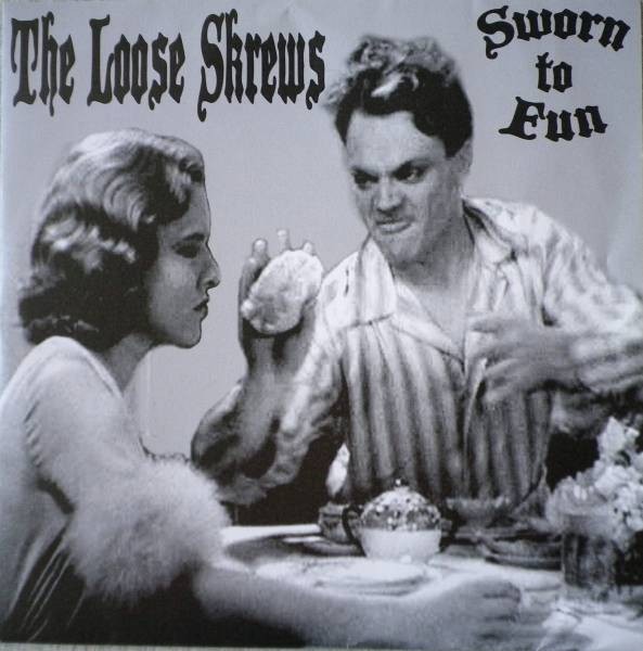 The Loose Skrews – Sworn To Fun (2022) Vinyl 7″ EP