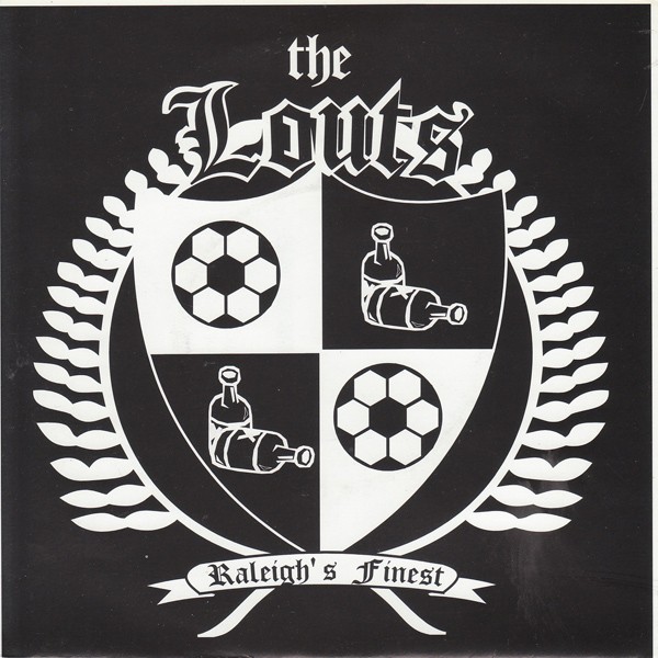 The Louts – Raleigh’s Finest (2022) Vinyl 7″ EP